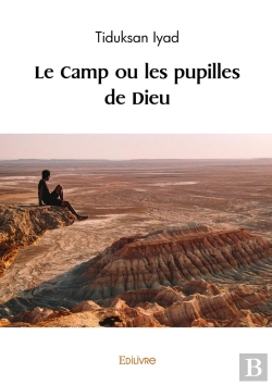 Bertrand.pt - Le Camp Ou Les Pupilles De Dieu