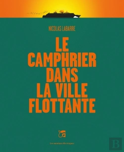 Bertrand.pt - Le Camphrier Dans La Ville Flottante