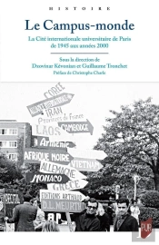 Le Campus-Monde : La Cité Internationale Universitaire De Paris, De 1945 Aux Années 2000
