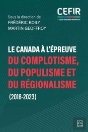 Le Canada À L'Épreuve Du Complotisme, Du Populisme Et Du Régionalisme (2018-2023)