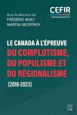 Bertrand.pt - Le Canada À L'Épreuve Du Complotisme, Du Populisme Et Du Régionalisme (2018-2023)