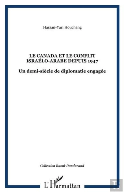 Bertrand.pt - Le Canada Et Le Conflit Israélo-Arabe Depuis 1947