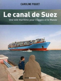 Bertrand.pt - Le Canal De Suez ; Une Voie Maritime Pour L'Égypte Et Le Monde