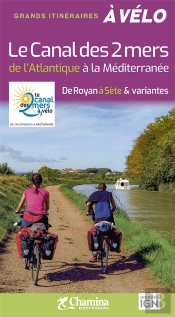 Le Canal Des 2 Mers À Vélo De L'Atlantique À La Méditerranée