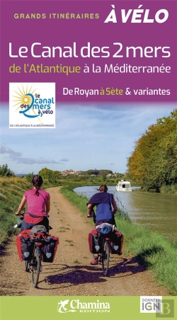 Bertrand.pt - Le Canal Des 2 Mers À Vélo De L'Atlantique À La Méditerranée