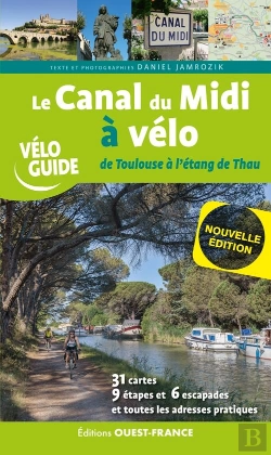Bertrand.pt - Le Canal Du Midi À Vélo : De Toulouse À L'Étang De Thau (Édition 2022)