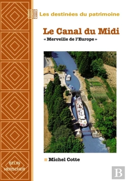 Bertrand.pt - Le Canal Du Midi ; Merveille De L'Europe