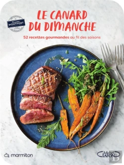 Bertrand.pt - Le Canard Du Dimanche : 52 Recettes Gourmandes Au Fil Des Saisons