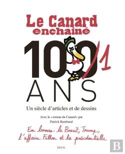 Bertrand.pt - Le Canard Enchaîné, 101 Ans ; Un Siècle D'Articles Et De Dessins