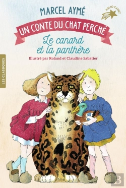 Bertrand.pt - Le Canard Et La Panthère ; Un Conte Du Chat Perché