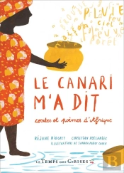 Le Canari M'A Dit ; Contes Et Poèmes D'Afrique