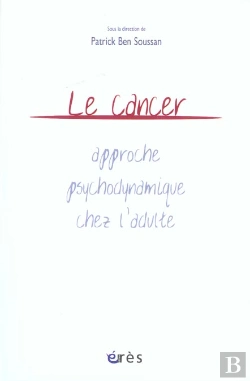 Bertrand.pt - Le Cancer - Approche Psychodynamique Chez L'Adulte