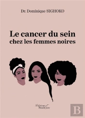Le Cancer Du Sein Chez Les Femmes Noires