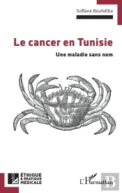 Le Cancer En Tunisie : Une Maladie Sans Nom