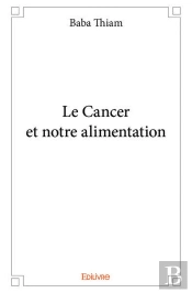 Le Cancer Et Notre Alimentation