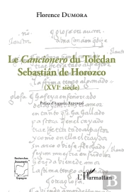 Le Cancionero Du Tolédan : Sébastian De Horozco (Xviè Siècle) - (Xviè Siècle)