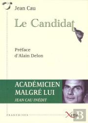 Le Candidat : Preface De Alain Delon