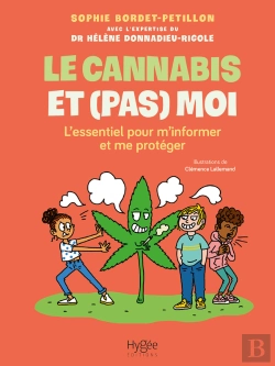 Bertrand.pt - Le Cannabis Et (Pas) Moi. L'Essentiel Pour M'Informer Et Me Protéger