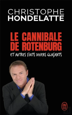 Bertrand.pt - Le Cannibale De Rotenburg Et Autres Faits Divers Glaçants