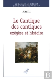 Le Cantique Des Cantiques : Exégèse Et Histoire
