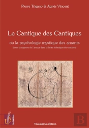 Le Cantique Des Cantiques : Ou La Psychologie Mystique Des Amants