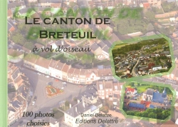 Bertrand.pt - Le Canton De Breteuil À Vol D'Oiseau ; 100 Photos Choisies