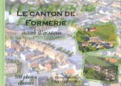Le Canton De Formerie À Vol D'Oiseau ; 100 Photos Choisies