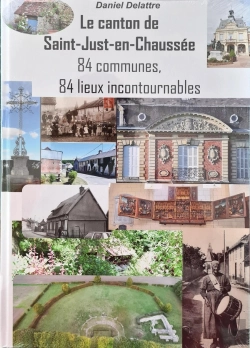 Bertrand.pt - Le Canton De Saint-Just-En-Chaussée : 84 Communes, 84 Lieux Incontournables