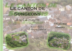 Bertrand.pt - Le Canton De Songeons À Vol D'Oiseau ; 100 Photos Choisies