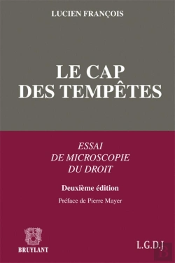 Bertrand.pt - Le Cap Des Tempêtes ; Essai De Microscopie Du Droit (2e Édition)