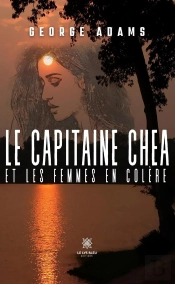 Le Capitaine Chea Et Les Femmes En Colère