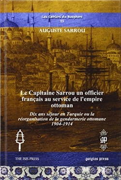 Bertrand.pt - Le Capitaine Sarrou Un Officier Francais Au Service De L'Empire Ottoman