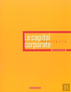 Bertrand.pt - Le Capital Corporate ; Le Manifeste