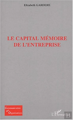 Bertrand.pt - Le Capital Mémoire De L'Entreprise