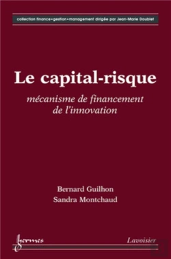 Bertrand.pt - Le Capital Risque Mécanisme De Financement De L'Innovation Collection Financegestionmanagenement