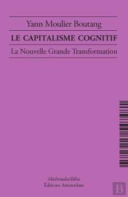 Bertrand.pt - Le Capitalisme Cognitif ; La Nouvelle Grande Transformation