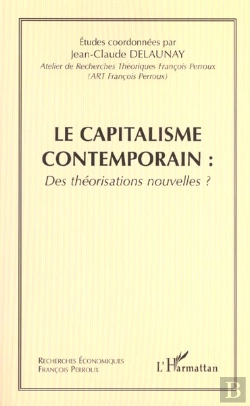 Bertrand.pt - Le Capitalisme Contemporain ; Des Theorisations Nouvelles