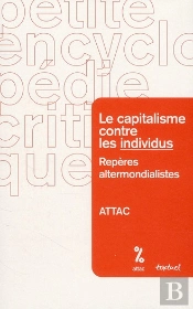 Le Capitalisme Contre Les Individus ? Repères Altermondialistes