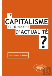 Le Capitalisme Est-Il Encore D'Actualité ?
