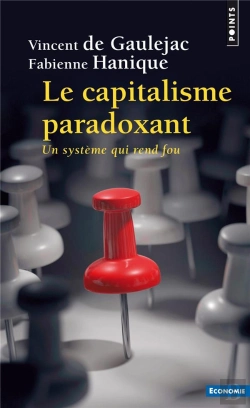 Bertrand.pt - Le Capitalisme Paradoxant ; Un Système Qui Rend Fou