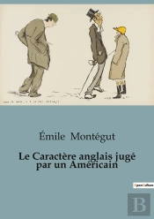Le Caractere Anglais Juge Par Un Americain