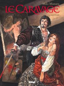 Le Caravage Tome 1 : La Palette Et L'Épée