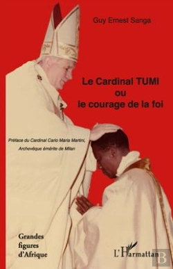 Bertrand.pt - Le Cardinal Tumi Ou Le Courage De La Foi