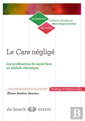 Le Care  Negligé ; Les Professions De Santé Face Au Malade Chronique
