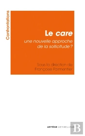 Le Care, Une Nouvelle Approche De La Sollicitude ?