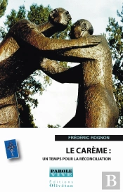 Le Carême : Un Temps Pour La Réconciliation