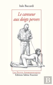 Le Caresseur Aux Doigts Perver