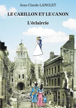 Bertrand.pt - Le Carillon Et Le Canon : L'Éclaircie