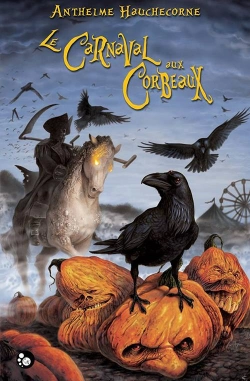 Bertrand.pt - Le Carnaval Aux Corbeaux