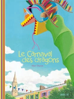 Bertrand.pt - Le Carnaval Des Dragons